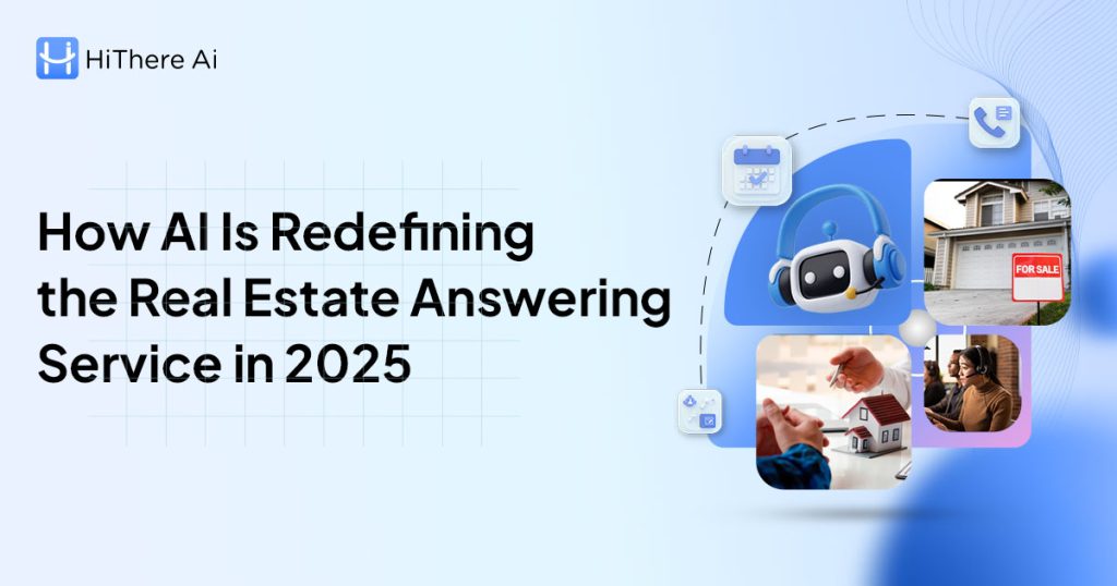 How AI Is Redefining the Real Estate Answering Service in 2025